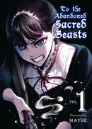 To the Abandoned Sacred Beasts, Vol. 1 - Hapi Manga Store