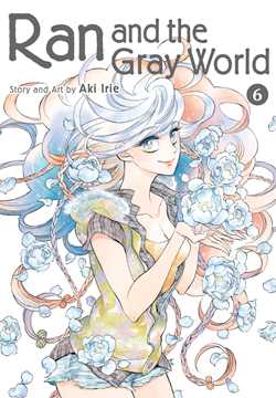 Ran and the Gray World, Vol. 6 - Hapi Manga Store