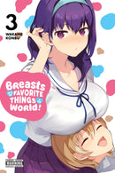 Breasts Are My Favorite Things in the World!, Vol. 3 - Hapi Manga Store