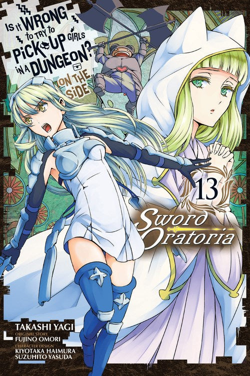 Is It Wrong to Try to Pick Up Girls in a Dungeon? On the Side: Sword Oratoria, Vol. 13 - Hapi Manga Store