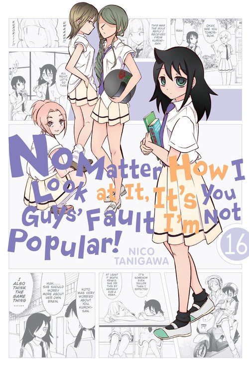 No Matter How I Look at It, It's You Guys' Fault I'm Not Popular!, Vol. 16 - Hapi Manga Store