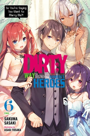 The Dirty Way to Destroy the Goddess's Heroes, Vol. 6 - Hapi Manga Store