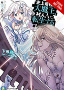 The Greatest Demon Lord Is Reborn as a Typical Nobody, Vol. 6 - Hapi Manga Store
