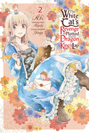 The White Cat's Revenge as Plotted from the Dragon King's Lap, Vol. 2 - Hapi Manga Store