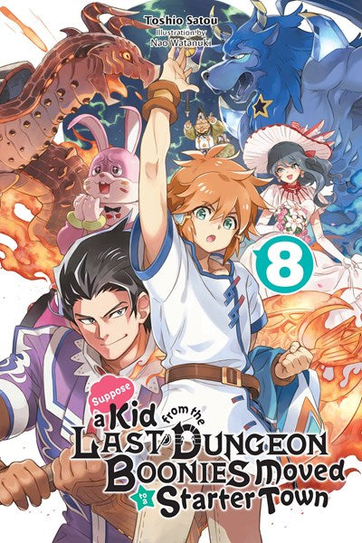 Suppose a Kid from the Last Dungeon Boonies Moved to a Starter Town, Vol. 8 (light novel)- Hapi Manga Store