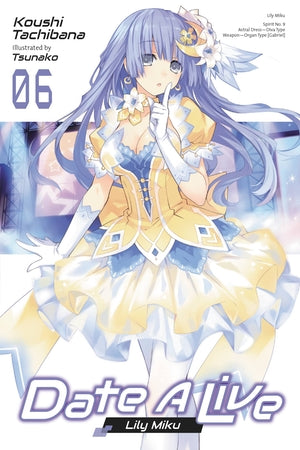 Date A Live, Vol. 6 (light novel) - Hapi Manga Store