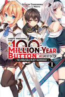 I Kept Pressing the 100-Million-Year Button and Came Out on Top, Vol. 1 (light novel)- Hapi Manga Store