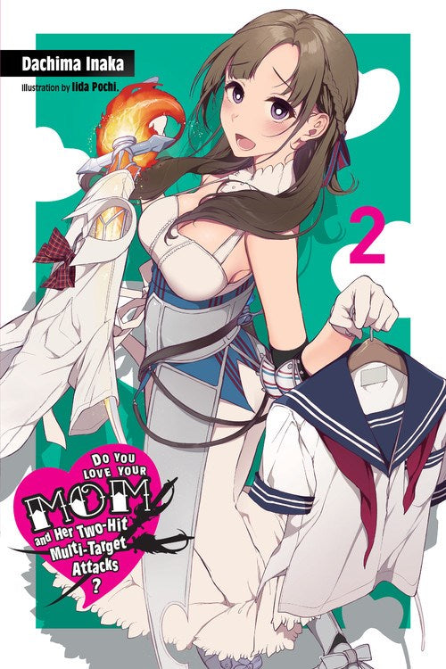 Do You Love Your Mom and Her Two-Hit Multi-Target Attacks?, Vol. 2 - Hapi Manga Store
