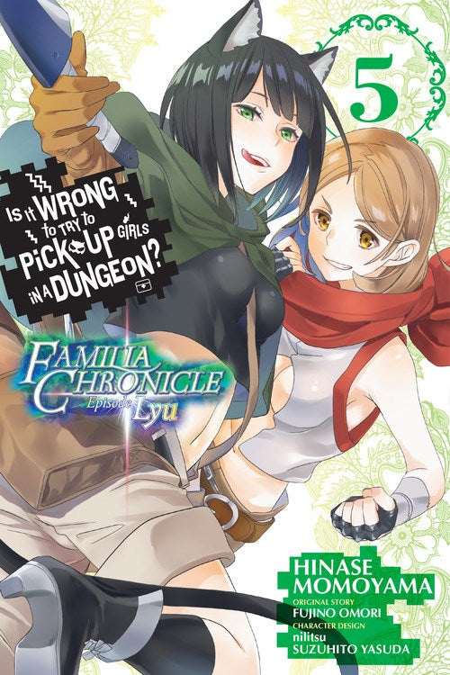 Is It Wrong to Try to Pick Up Girls in a Dungeon? Familia Chronicle Episode Lyu, Vol. 5 - Hapi Manga Store