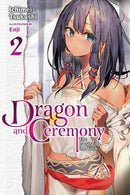 Dragon and Ceremony, Vol. 2 (light novel) - Hapi Manga Store