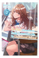 The Girl I Saved on the Train Turned Out to Be My Childhood Friend, Vol. 2 (light novel) - Hapi Manga Store