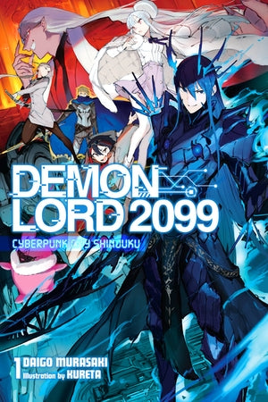 Demon Lord 2099, Vol. 1 (light novel) - Hapi Manga Store
