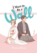 I Want to be a Wall, Vol. 1 - Hapi Manga Store