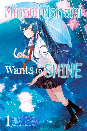 Minami Nanami Wants to Shine, Vol. 1 - Hapi Manga Store