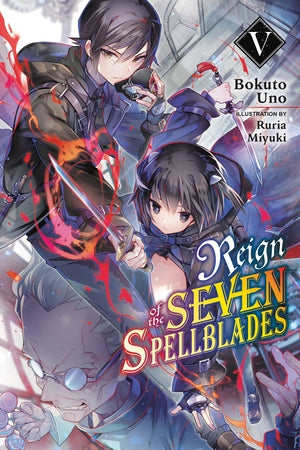 Reign of the Seven Spellblades, Vol. 5 (light novel) - Hapi Manga Store