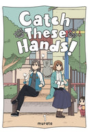 Catch These Hands!, Vol. 1 - Hapi Manga Store