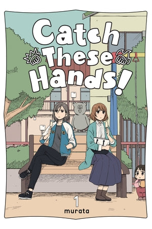 Catch These Hands!, Vol. 1 - Hapi Manga Store