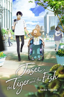 Josee, the Tiger and the Fish (light novel) - Hapi Manga Store