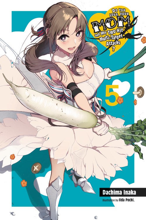 Do You Love Your Mom and Her Two-Hit Multi-Target Attacks?, Vol. 5 - Hapi Manga Store