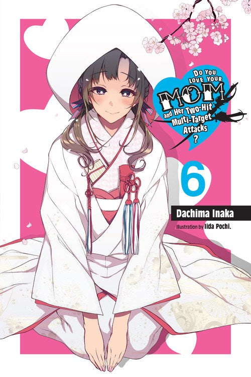 Do You Love Your Mom and Her Two-Hit Multi-Target Attacks?, Vol. 6 - Hapi Manga Store