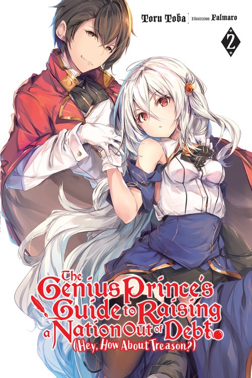 The Genius Prince's Guide to Raising a Nation Out of Debt (Hey, How About Treason?), Vol. 2 - Hapi Manga Store