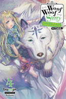 Woof Woof Story: I Told You to Turn Me Into a Pampered Pooch, Not Fenrir!, Vol. 4 - Hapi Manga Store