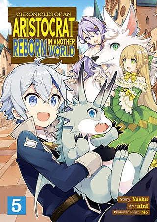 Chronicles of an Aristocrat Reborn in Another World (Manga) Vol. 5 - Hapi Manga Store