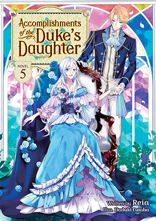 Accomplishments of the Duke's Daughter (Light Novel) Vol. 5 - Hapi Manga Store