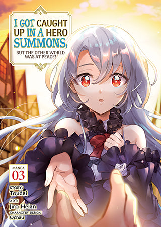 I Got Caught Up In a Hero Summons, but the Other World was at Peace! (Manga), Vol. 3 - Hapi Manga Store