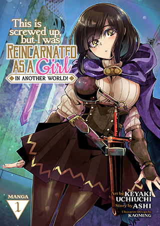 This Is Screwed Up, but I Was Reincarnated as a GIRL in Another World! (Manga) Vol. 1 - Hapi Manga Store