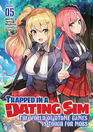 Trapped in a Dating Sim: The World of Otome Games is Tough for Mobs (Light Novel), Vol. 5 - Hapi Manga Store