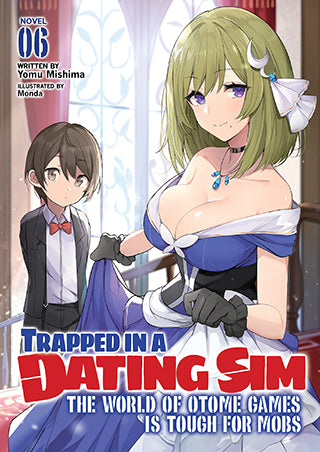 Trapped in a Dating Sim: The World of Otome Games is Tough for Mobs (Light Novel) Vol. 6 - Hapi Manga Store