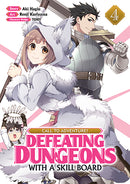 CALL TO ADVENTURE! Defeating Dungeons with a Skill Board (Manga), Vol. 4