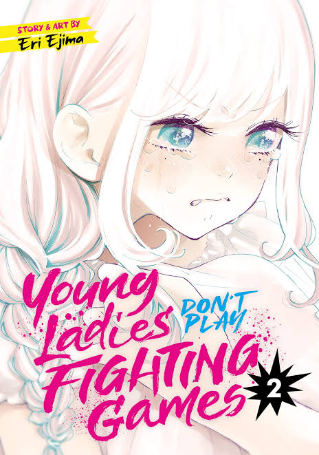 Young Ladies Don't Play Fighting Games, Vol. 2 - Hapi Manga Store