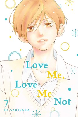 Love Me, Love Me Not, Vol. 7 - Hapi Manga Store