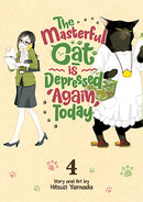 The Masterful Cat Is Depressed Again Today Vol. 4 - Hapi Manga Store